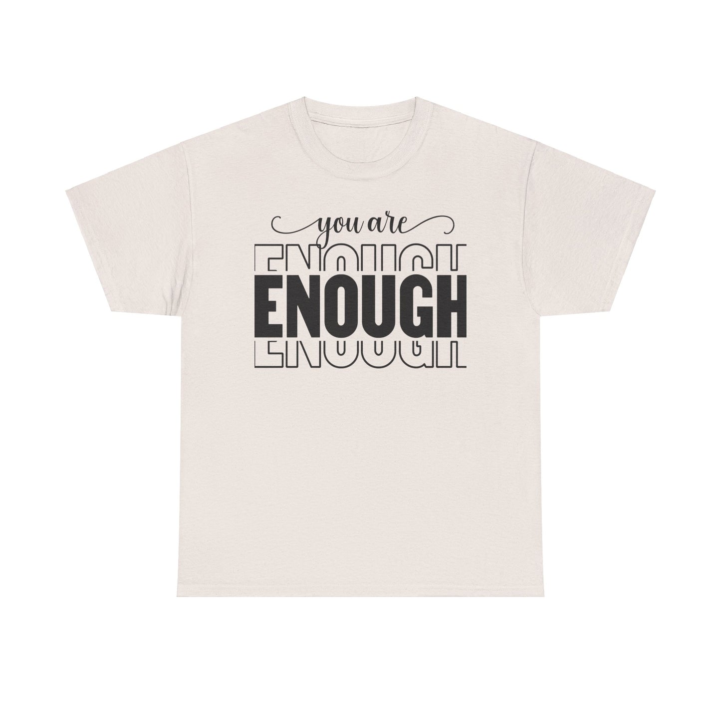 You are Enough Cotton Tee