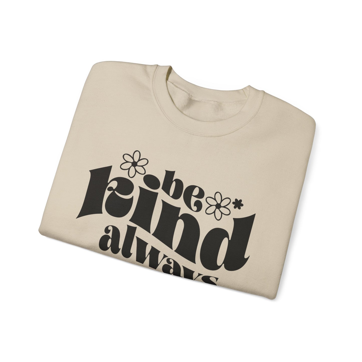 Be KIND -  Crewneck Sweatshirt