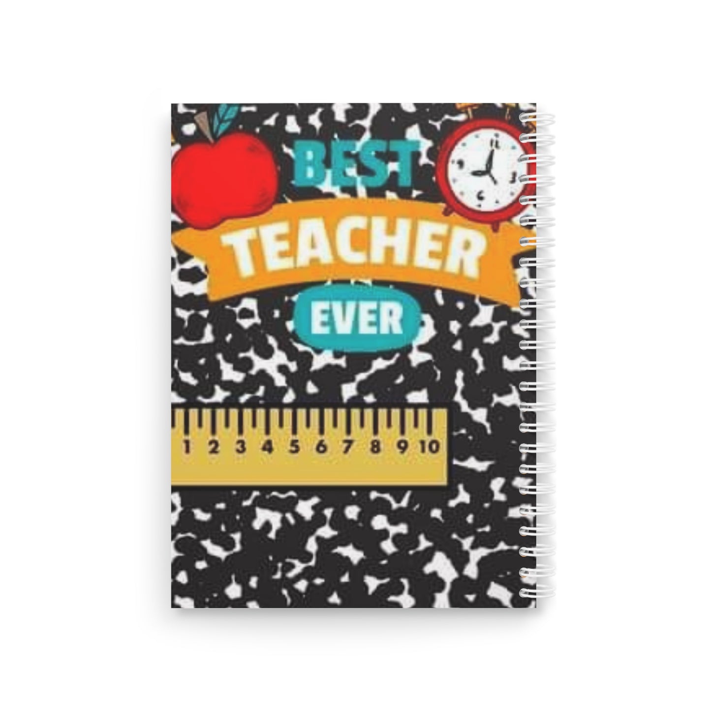 Best Teacher Ever Spiral Notebook