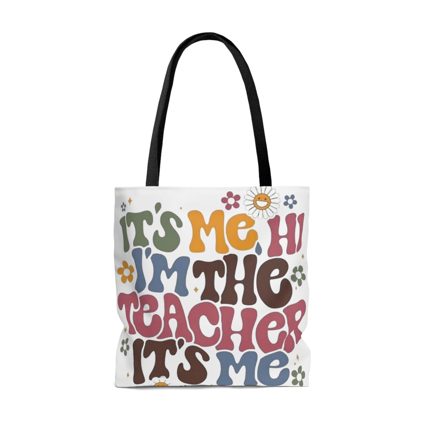 It's Me- Teacher Tote Bag (AOP)