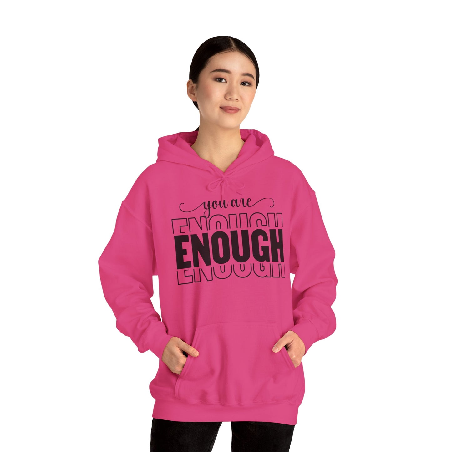 Your are ENOUGH Hooded Sweatshirt