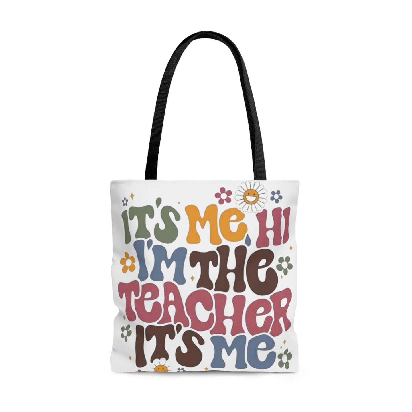 It's Me- Teacher Tote Bag (AOP)