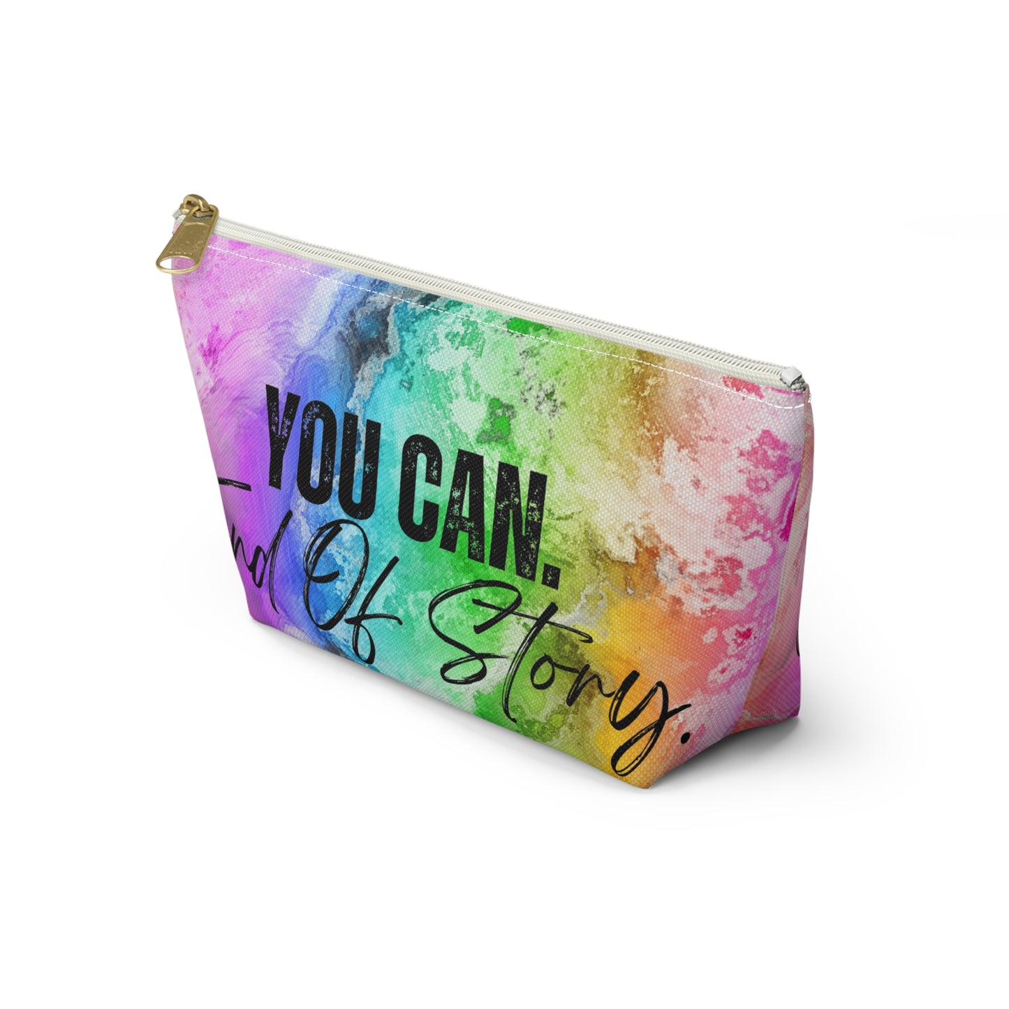 "You Can" Pouch w T-bottom