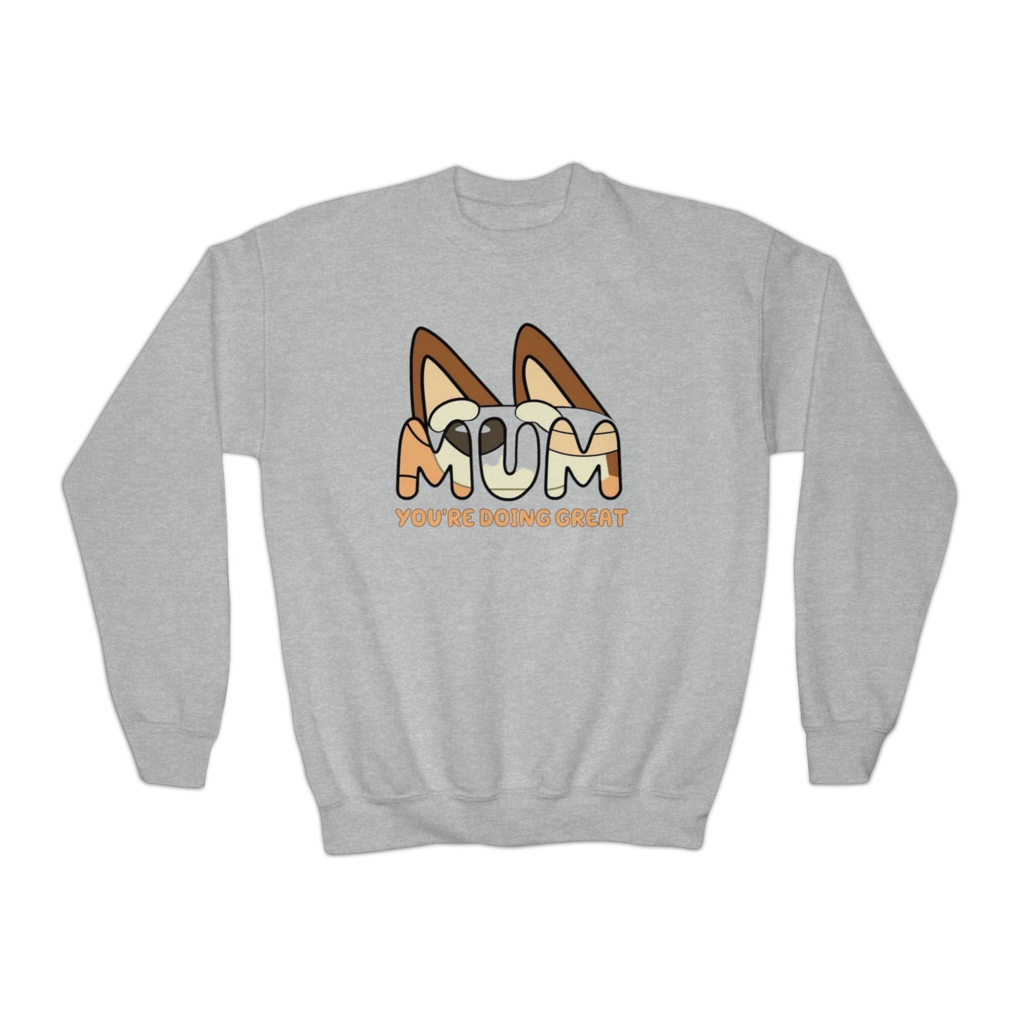 Youth Sweatshirt - MUM you doing great