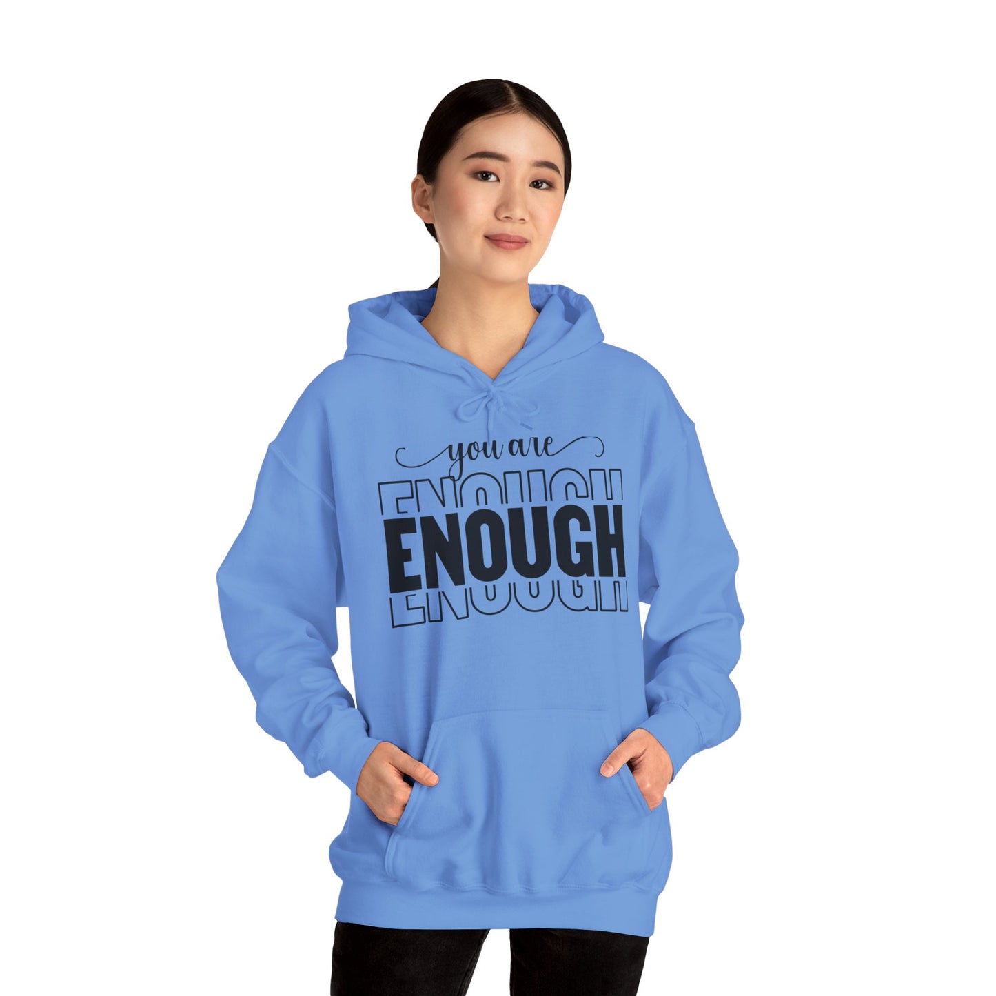 Your are ENOUGH Hooded Sweatshirt