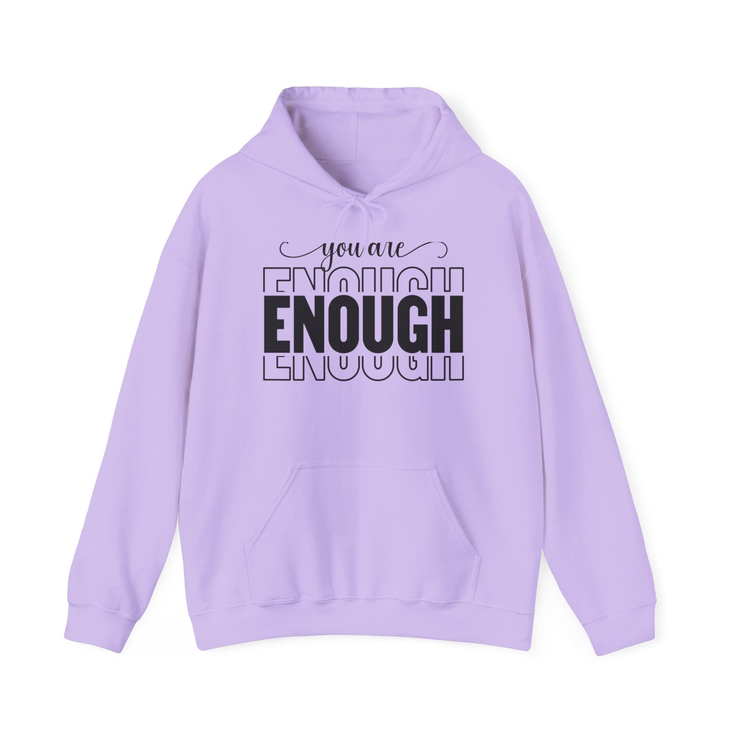 Your are ENOUGH Hooded Sweatshirt