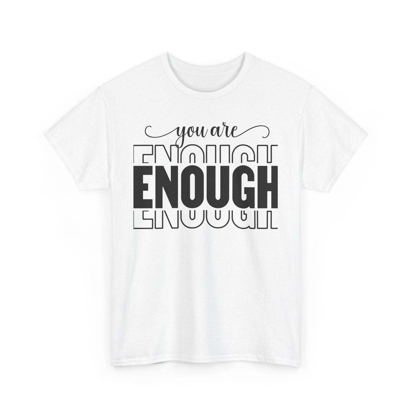 You are Enough Cotton Tee