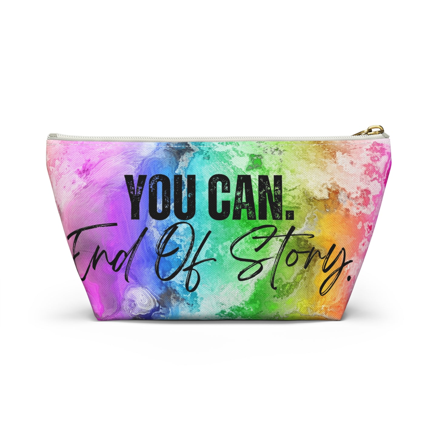 "You Can" Pouch w T-bottom