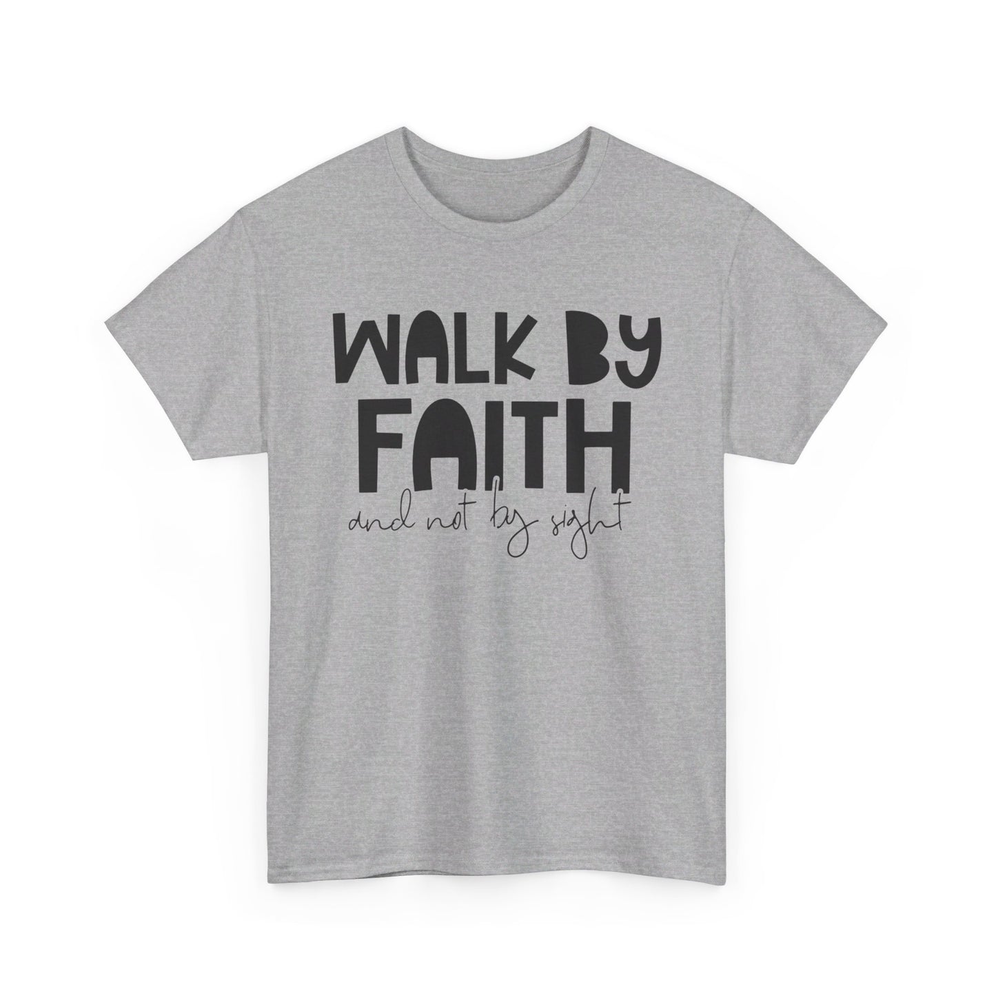 Walk By Faith Cotton Tee