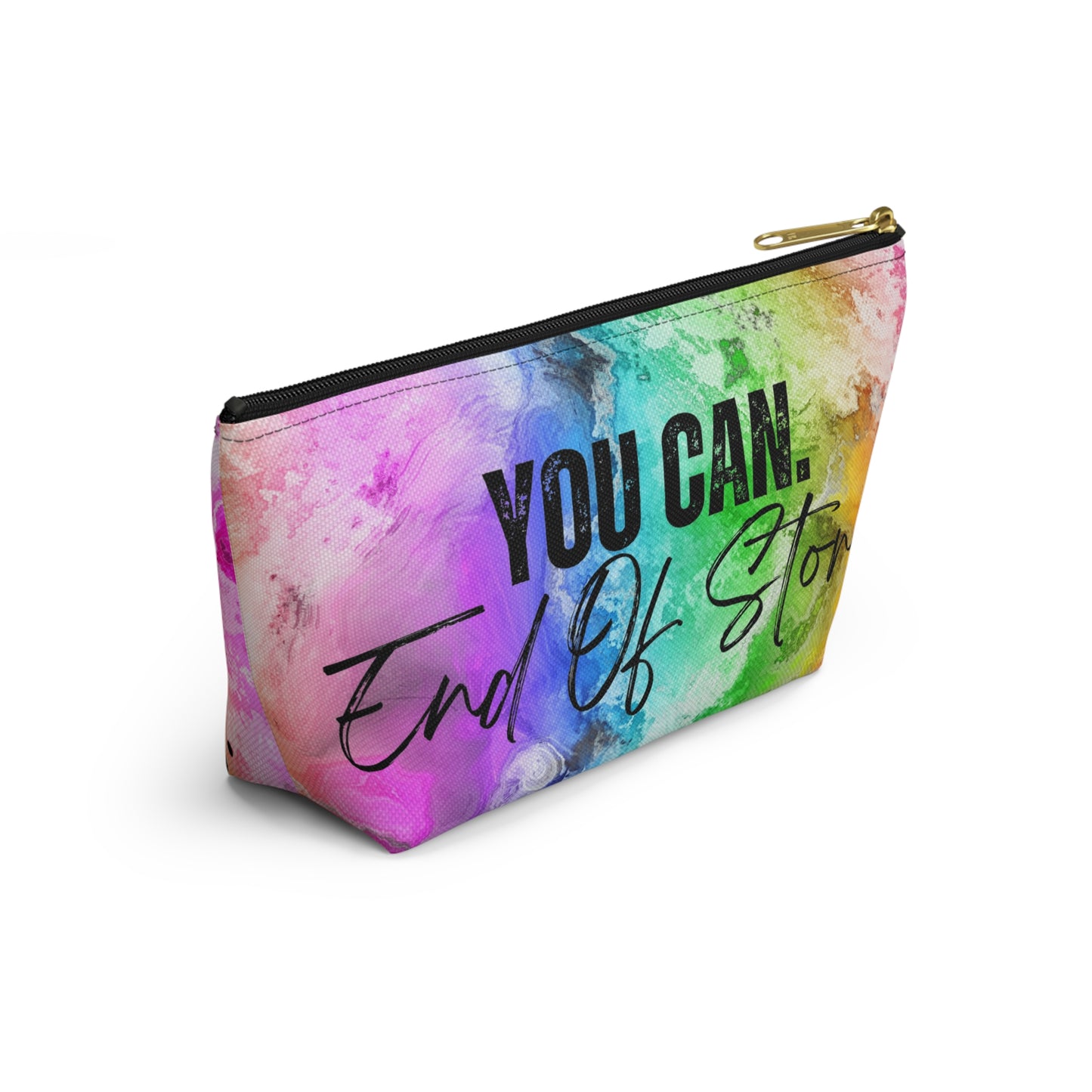 "You Can" Pouch w T-bottom