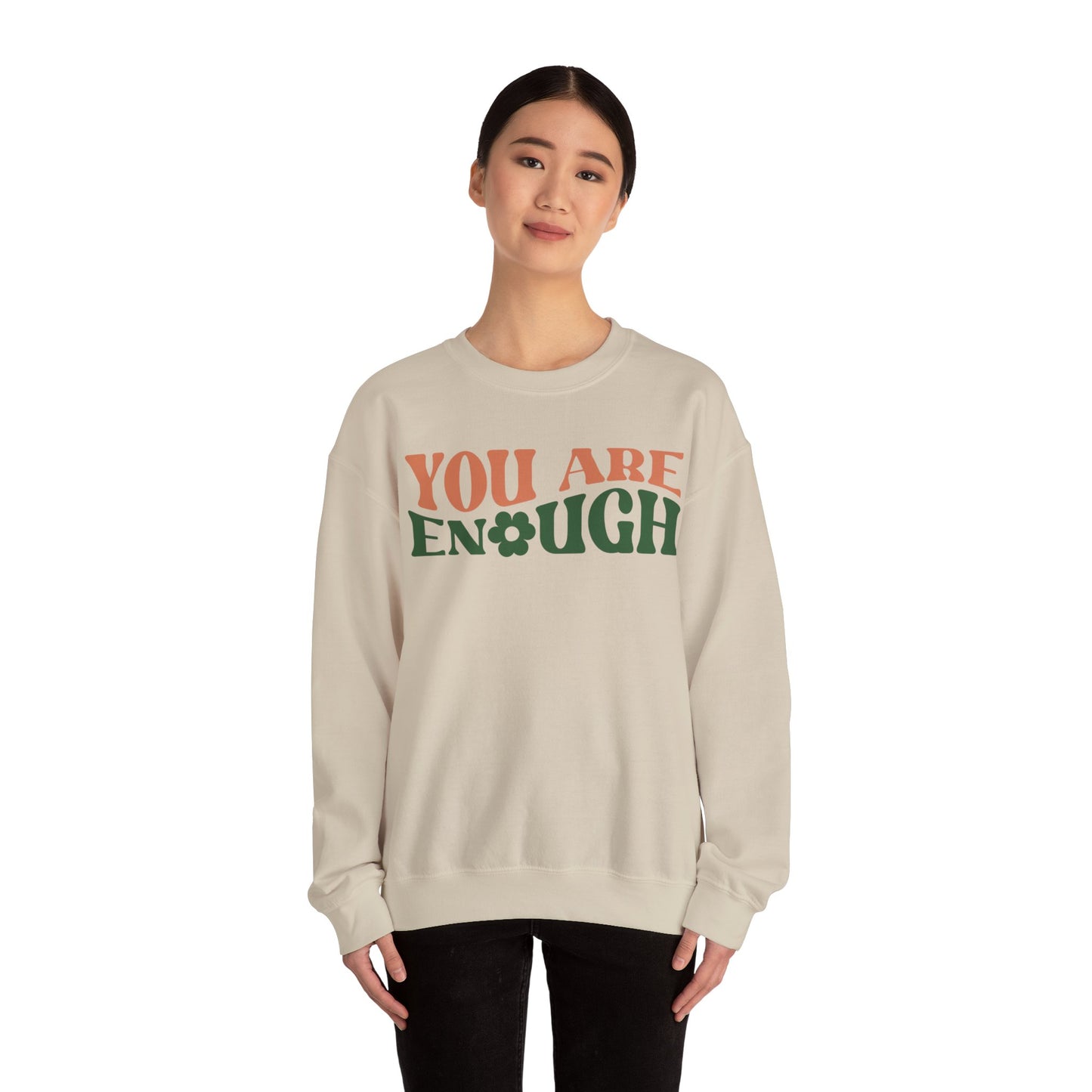 You Are Enough - Sweatshirt