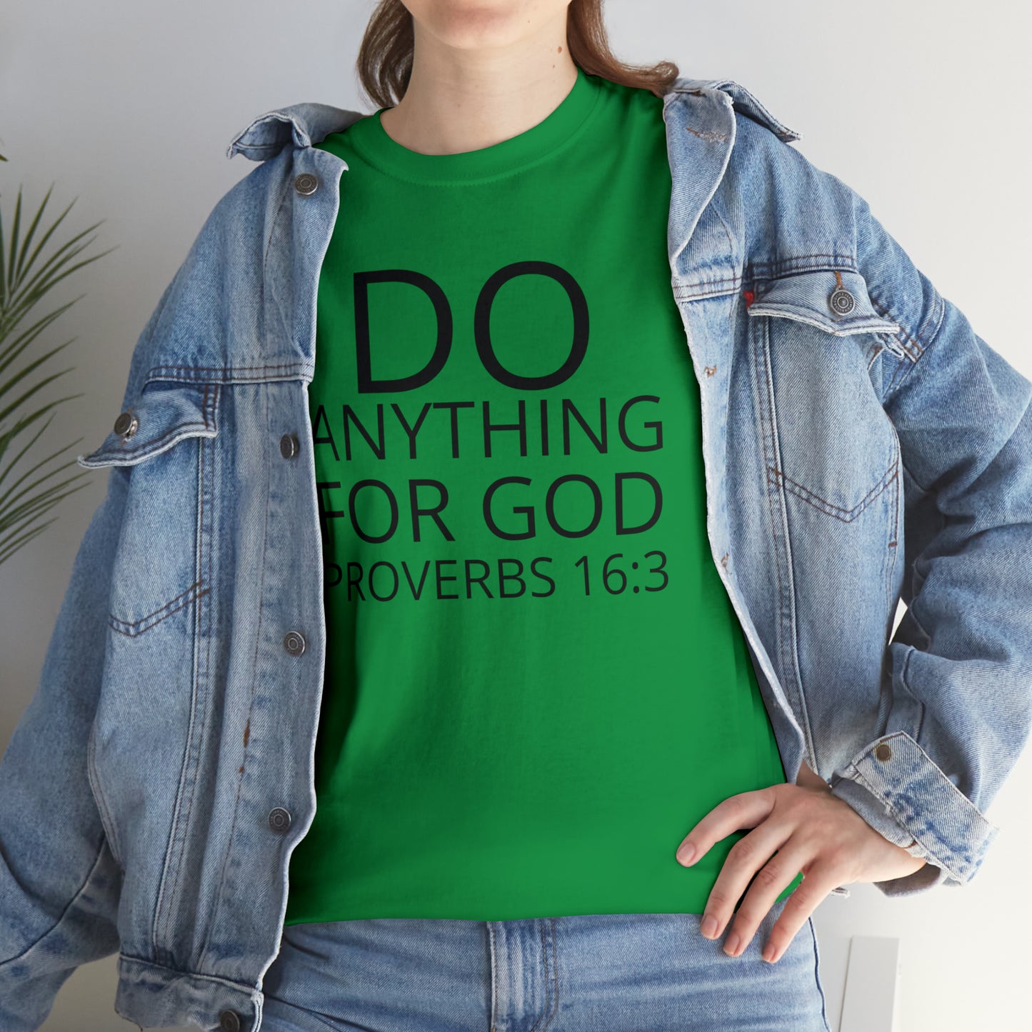 Do Anything for God (B) -  Tee