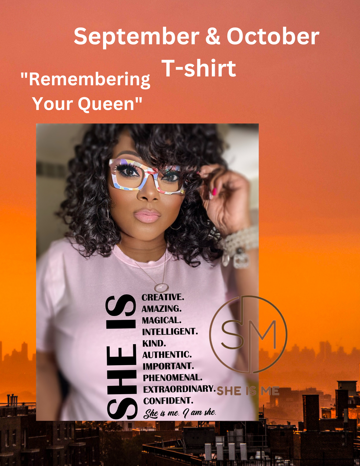 She IS ME Shirt for the Month "YOU CAN""