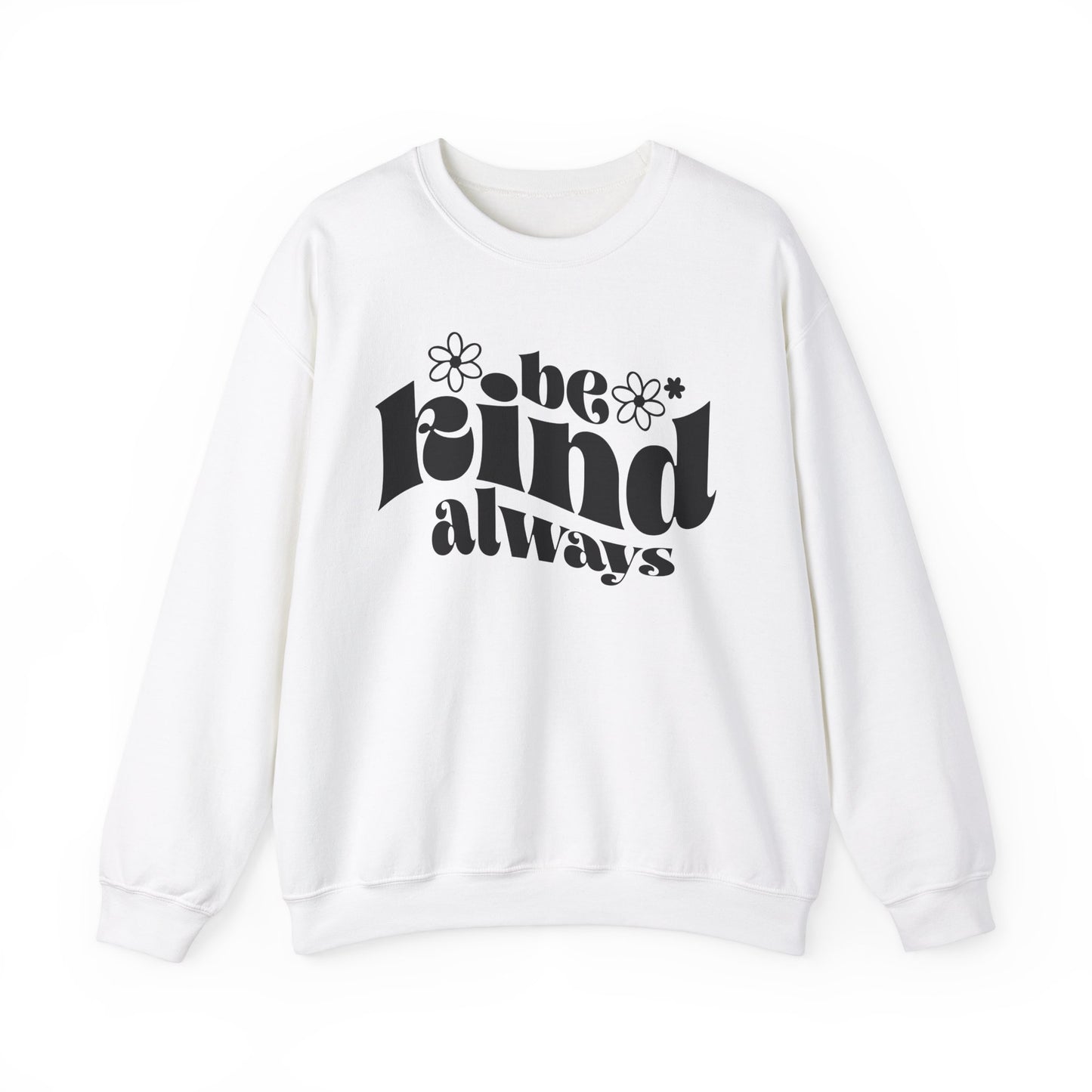 Be KIND -  Crewneck Sweatshirt