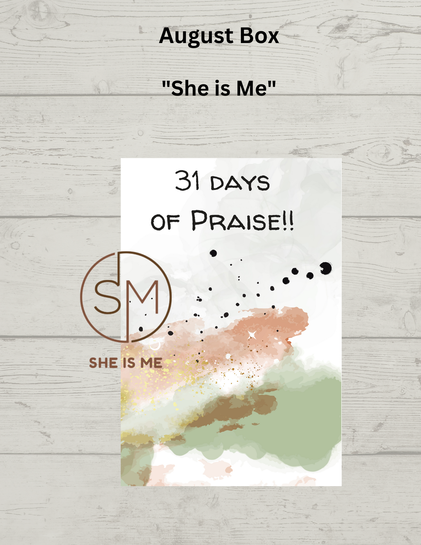 She IS ME 31 days of Praise