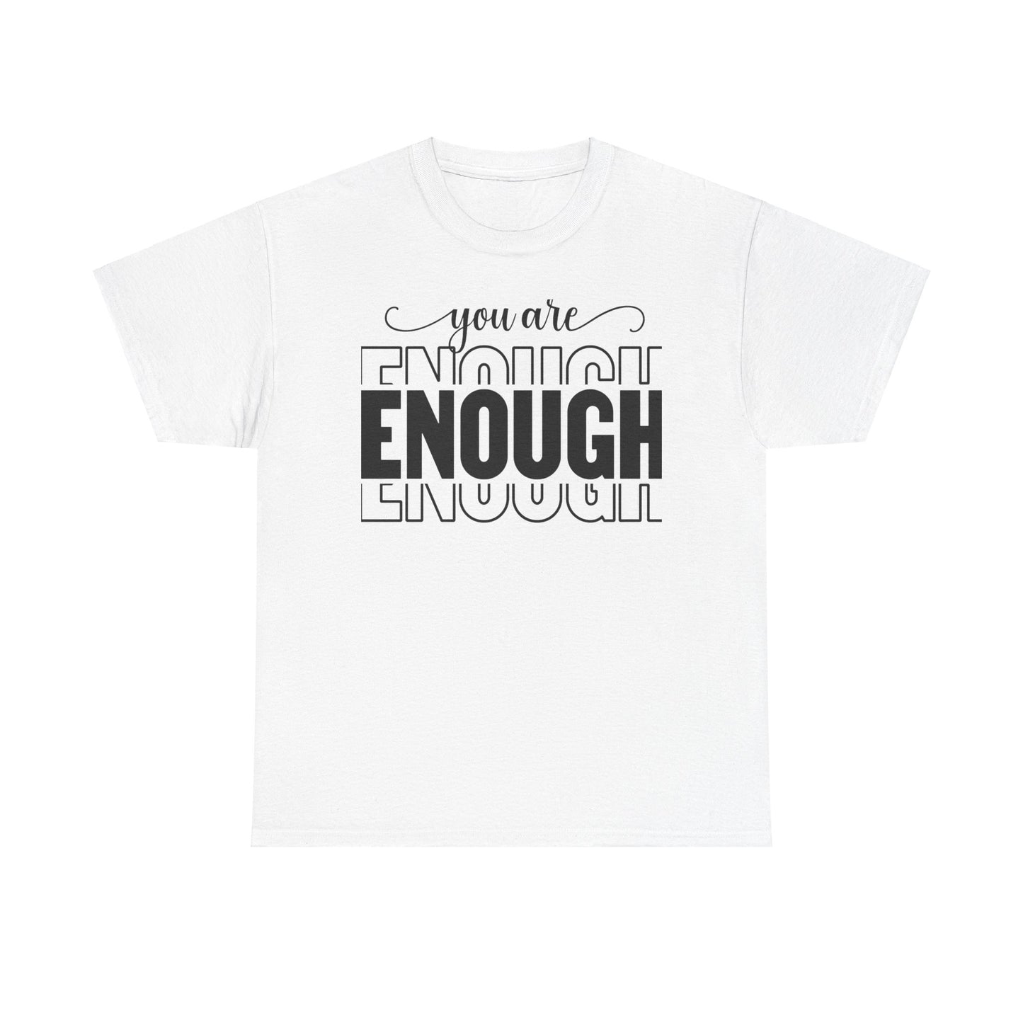 You are Enough Cotton Tee