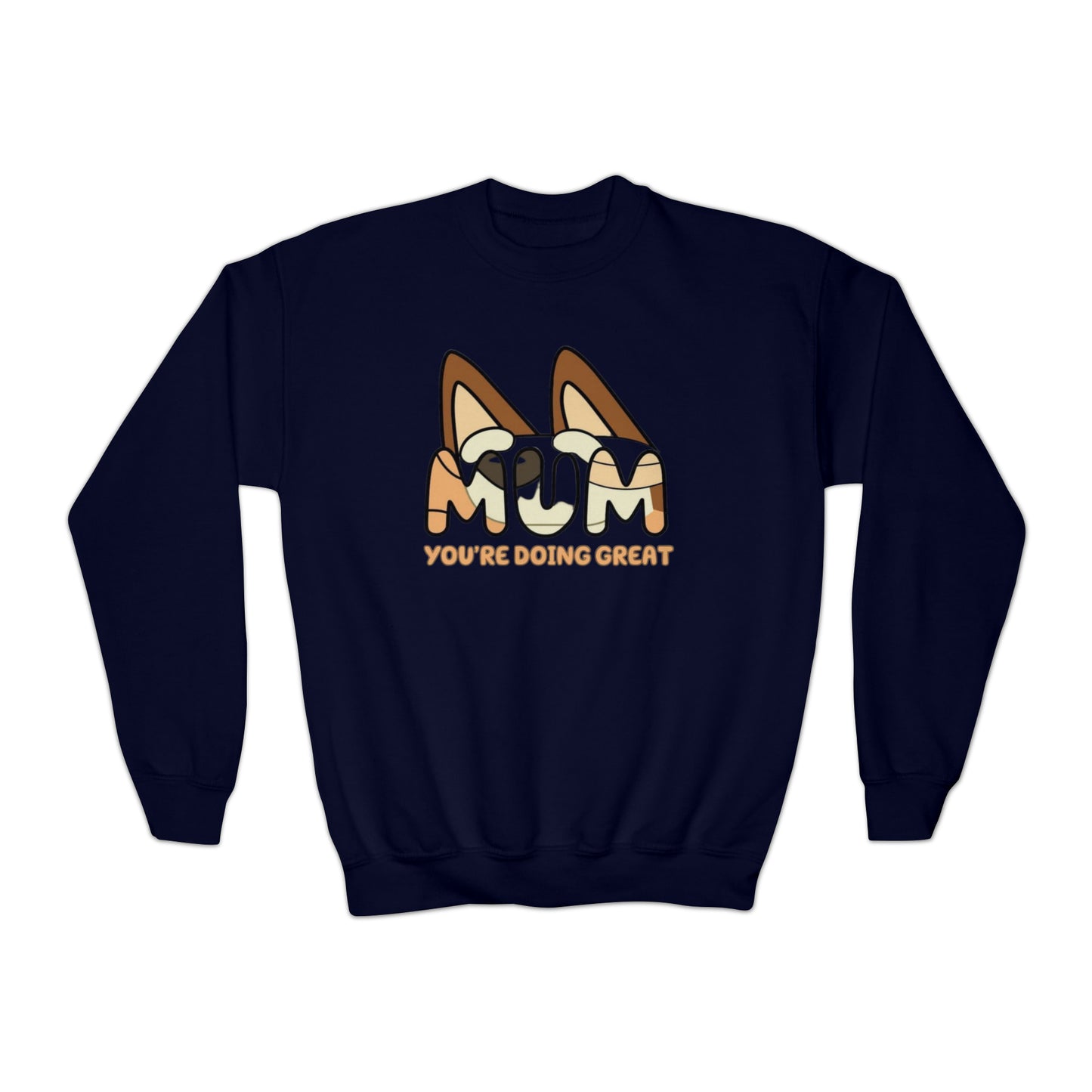 Youth Sweatshirt - MUM you doing great