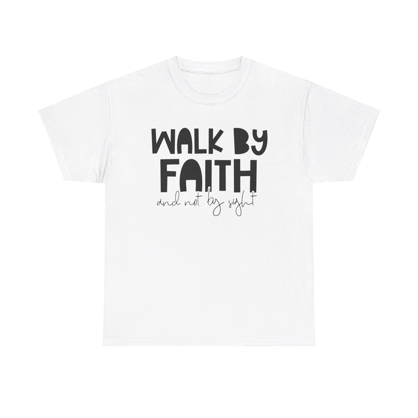 Walk By Faith Cotton Tee