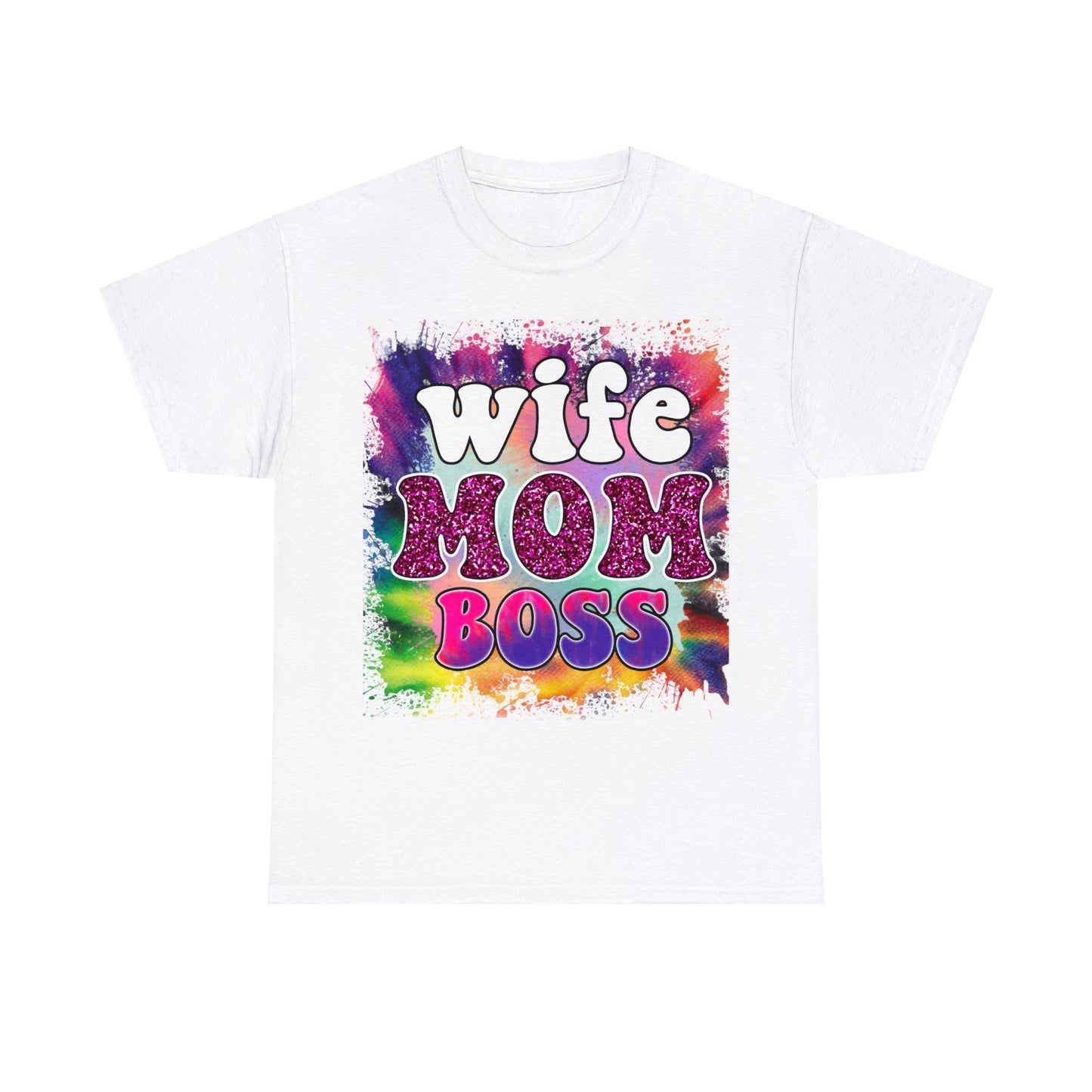 Tye Dye Wife Mom and Boss