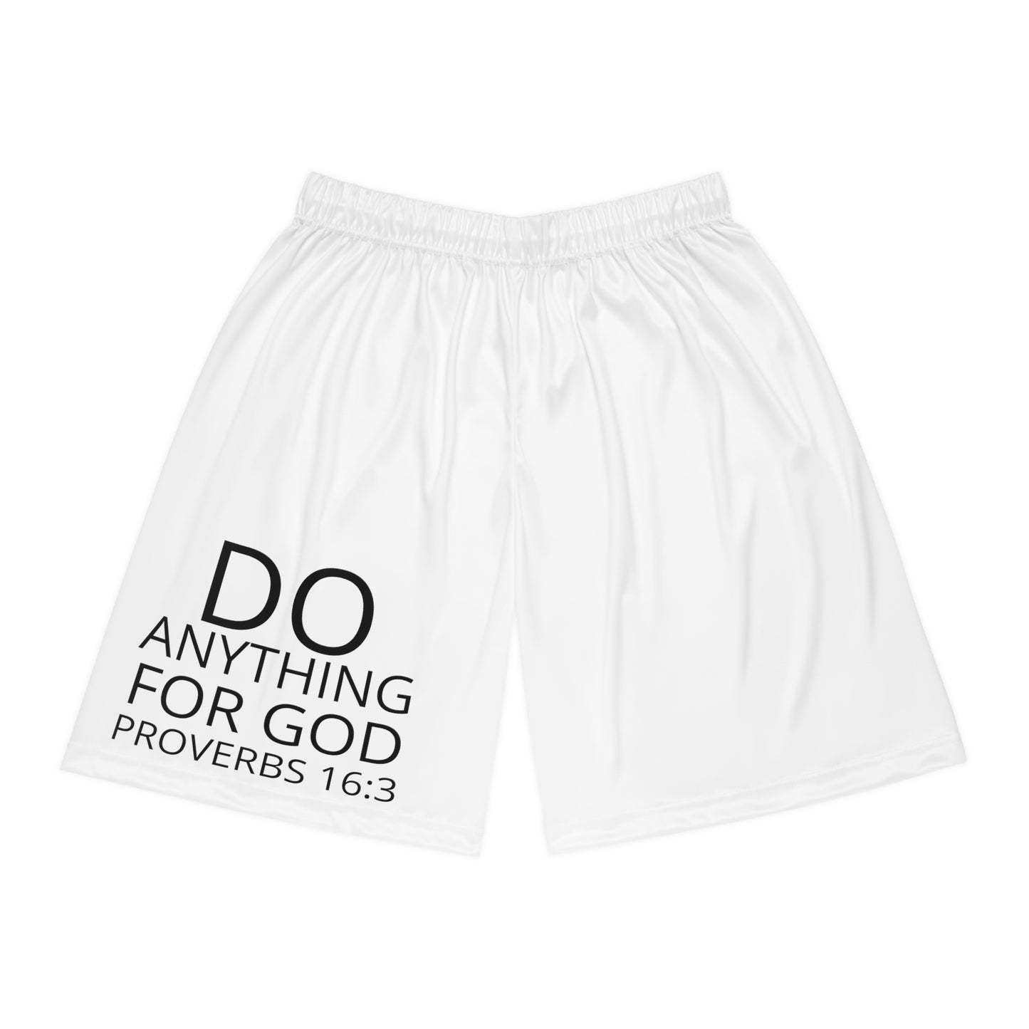 Do Anything for God Shorts (B)