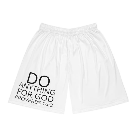 Do Anything for God Shorts (B)