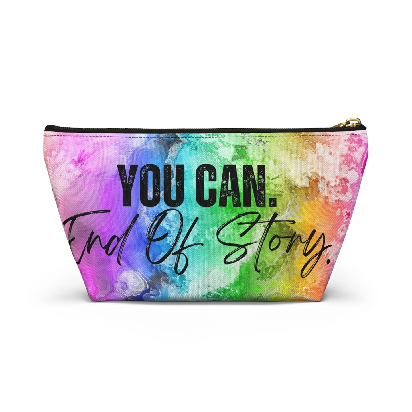 "You Can" Pouch w T-bottom