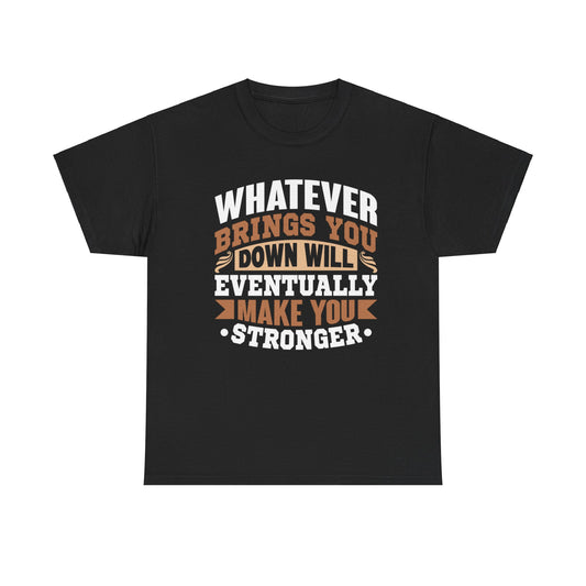 Whatever downwill Cotton Tee