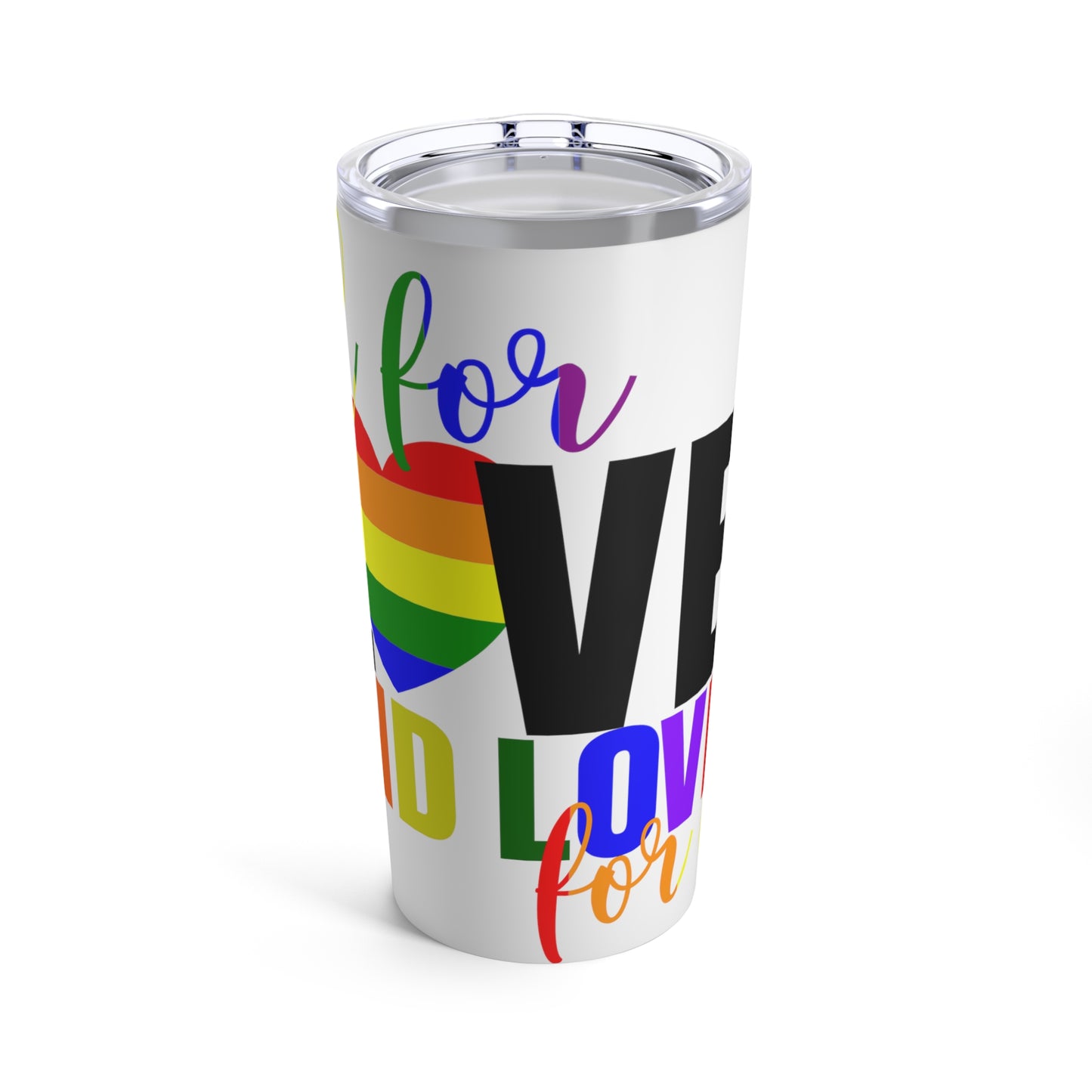 All for Love Tumbler 20oz