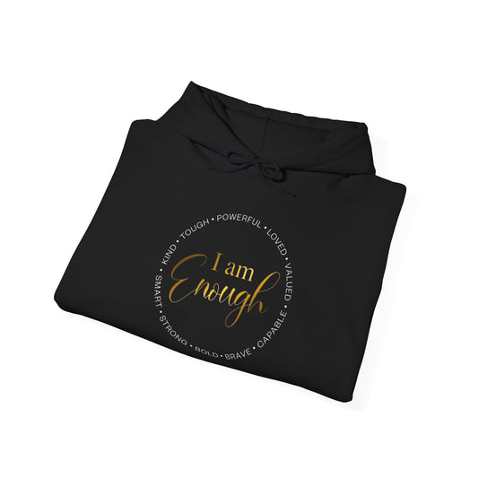 I AM ENOUGH Hooded Sweatshirt