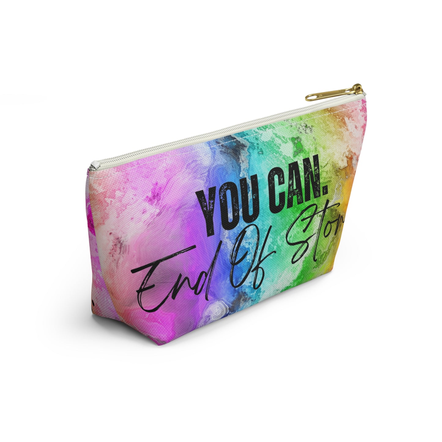 "You Can" Pouch w T-bottom