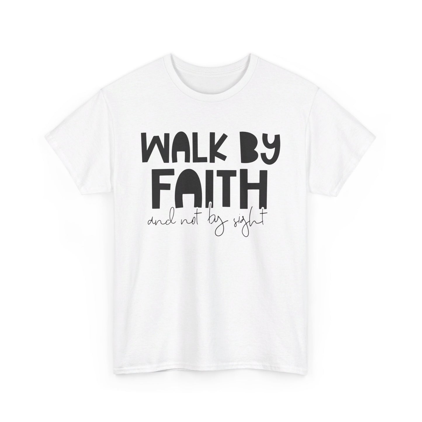 Walk By Faith Cotton Tee